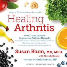 Healing Arthritis: Your 3-Step Guide to Conquering Arthritis Naturally MP3 CD, Tantor Audio