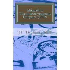 Idiopathic Thrombocytopenic Purpura (Itp): Fast Focus Study Guide Paperback, Createspace Independent Publishing Platform
