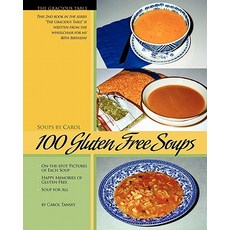 100 Gluten Free Soups: The Gracious Table -- Soups by Carol Paperback, Cartan