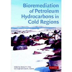 Bioremediation of Petroleum Hydrocarbons in Cold Regions Hardcover, Cambridge University Press