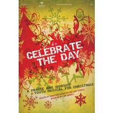 Celebrate the Day Choral Book (Youth Musical) Paperback, Brentwood Choral