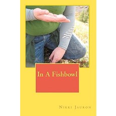 In a Fishbowl Paperback, Createspace
