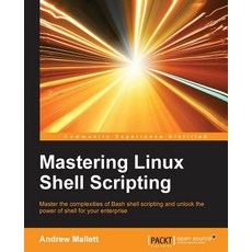 Mastering Linux Shell Scripting, Packt Publishing