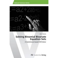 Solving Binomial Bivariate Equation Sets Paperback, AV Akademikerverlag