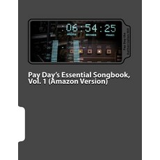 Pay Day's Essential Songbook (Amazon Version) Paperback, Createspace Independent Publishing Platform