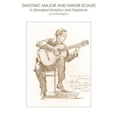 Diatonic Major and Minor Scales in Standard Notation and Tablature Paperback, Createspace Independent Publishing Platform