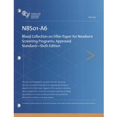 Blood Collection on Filter Paper for Newborn Screening Programs; Approved Standard Paperback, Clinical & Laboratory Standards Institute