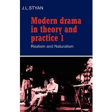 Modern Drama in Theory and Practice : Realism and Naturalism:, Cambridge