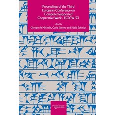 Proceedings of the Third European Conference on Computer-Supported Cooperative Work 13-17 September 1993 Milan Italy Ecscw '93 Paperback, Springer