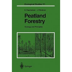 Peatland Forestry: Ecology and Principles Paperback, Springer