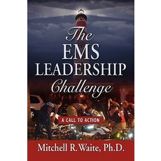 The EMS Leadership Challenge: A Call to Action Paperback, Booklocker.com