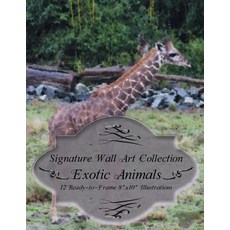 Signature Wall Art Collection: Exotic Animals Paperback, Createspace Independent Publishing Platform