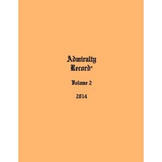 Admiralty Record(r) Volume 2 (2014) Paperback, Admiralty Record Publishing Company, L.L.C.