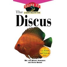 The Discus: An Owner's Guide to a Happy Healthy Fish Paperback, Howell Books