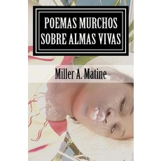 OS Poemas Mortos Sobre as Almas Vivas Paperback, Createspace Independent Publishing Platform