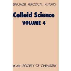 Colloid Science: Volume 4 Hardcover, Royal Society of Chemistry