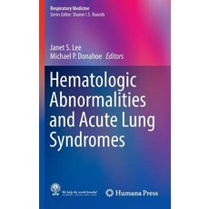 Hematologic Abnormalities and Acute Lung Syndromes Hardcover, Humana Press