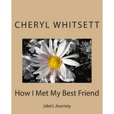 How I Met My Best Friend Paperback, Createspace Independent Publishing Platform