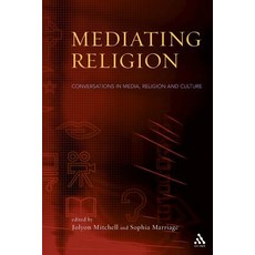Mediating Religion: Studies in Media Religion and Culture Paperback, Bloomsbury Publishing PLC