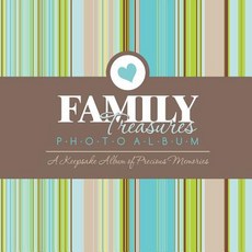 Family Treasures Photo Album: A Keepsake Album of Precious Memories Paperback, Speedy Publishing LLC