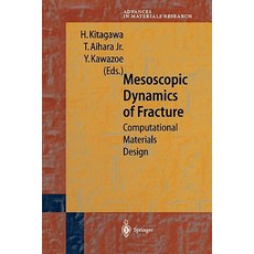 Mesoscopic Dynamics of Fracture: Computational Materials Design Paperback, Springer