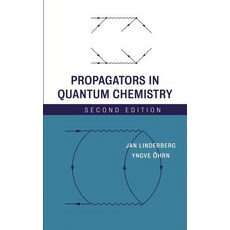 Propagators in Quantum Chemistry Hardcover, Wiley-Interscience