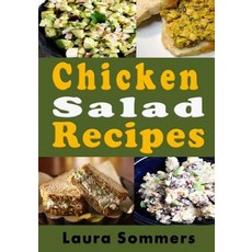 Chicken Salad Recipes Paperback, Createspace Independent Publishing Platform