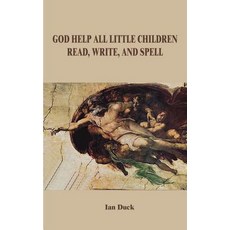 God Help All Little Children Read Write and Spell Paperback, Authorhouse