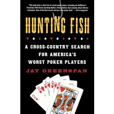 Hunting Fish: A Cross-Country Search for America's Worst Poker Players Paperback, Griffin
