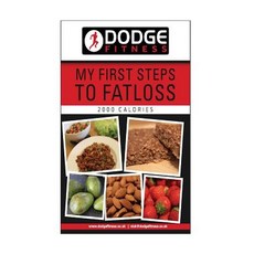 My First Steps to Fatloss 28 Day Meal Plan - 2000kcals Paperback, Createspace Independent Publishing Platform