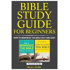 Bible Study Guide for Beginners: How to Memorize the Bible Fast and Easy Paperback, Createspace Independent Publishing Platform