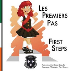 First Steps: For the Love of Irish Dance Paperback, Createspace Independent Publishing Platform