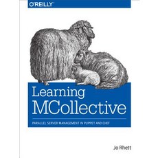 Learning MCollective: Parallel Server Management in Puppet and Chef Paperback, O'Reilly Media