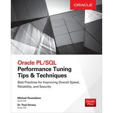 Oracle PL/SQL Performance Tuning Tips & Techniques Paperback, McGraw-Hill Education