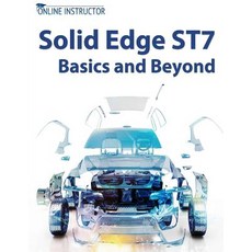 Solid Edge St7 Basics and Beyond Paperback, Createspace Independent Publishing Platform