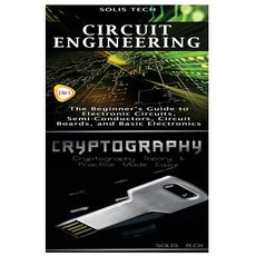 Circuit Engineering & Cryptography Paperback, Createspace Independent Publishing Platform