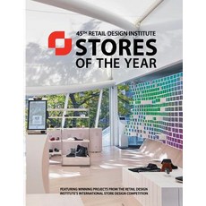 Stores of the Year 45: Winners of the Retail Design Institute's 45th Annual Design Competition Paperback, Createspace Independent Publishing Platform