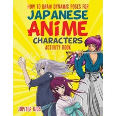 How to Draw Dynamic Poses for Japanese Anime Characters Activity Book Paperback, Jupiter Kids