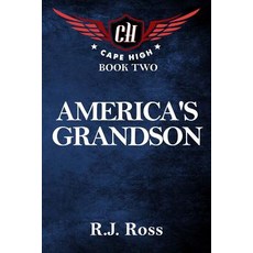 America's Grandson: Cape High Book 2 Paperback, Createspace Independent Publishing Platform