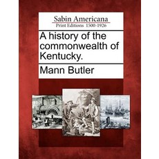 A History of the Commonwealth of Kentucky. Paperback, Gale, Sabin Americana
