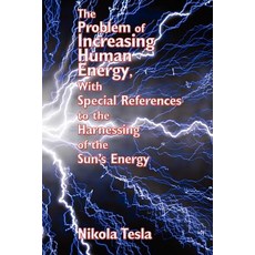 The Problem of Increasing Human Energy with Special References to the Harnessing of the Sun's Energy Paperback, Wilder Publications