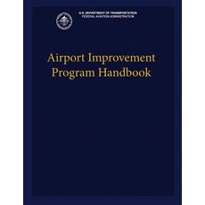 Airport Improvement Program Handbook Paperback, Createspace
