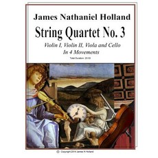 String Quartet No 3: Violin 1 Violin 2 Viola and Cello in Four Movements Paperback, Createspace Independent Publishing Platform