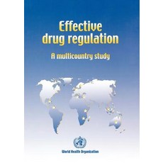 Effective Drug Regulation: A Multicountry Study Paperback, World Health Organization