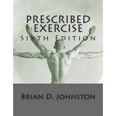 Prescribed Exercise Paperback, Createspace Independent Publishing Platform