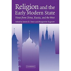 Religion and the Early Modern State: Views from China Russia and the West Hardcover, Cambridge University Press