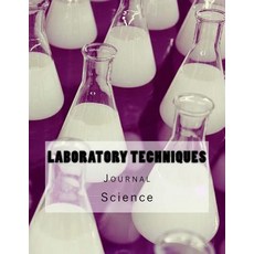Laboratory Techniques Journal: Journal with 150 Lined Pages Paperback, Createspace Independent Publishing Platform
