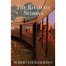 The Road to Sedona Paperback, Wayward Publishing
