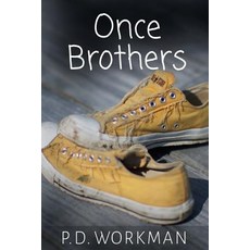 Once Brothers Paperback, P.D. Workman