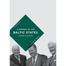 A History of the Baltic States Paperback, Palgrave